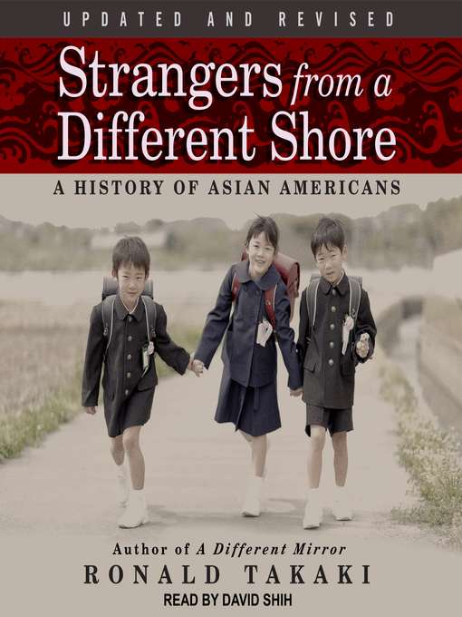 Title details for Strangers from a Different Shore by Ronald Takaki - Wait list